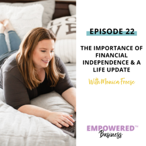 The Importance of Financial Independence & A Life Update