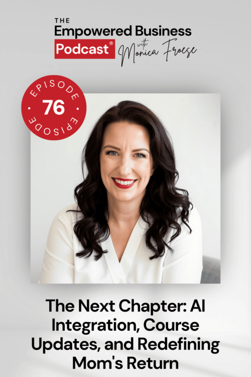 The Next Chapter: AI Integration, Course Updates, and Redefining Mom's Return