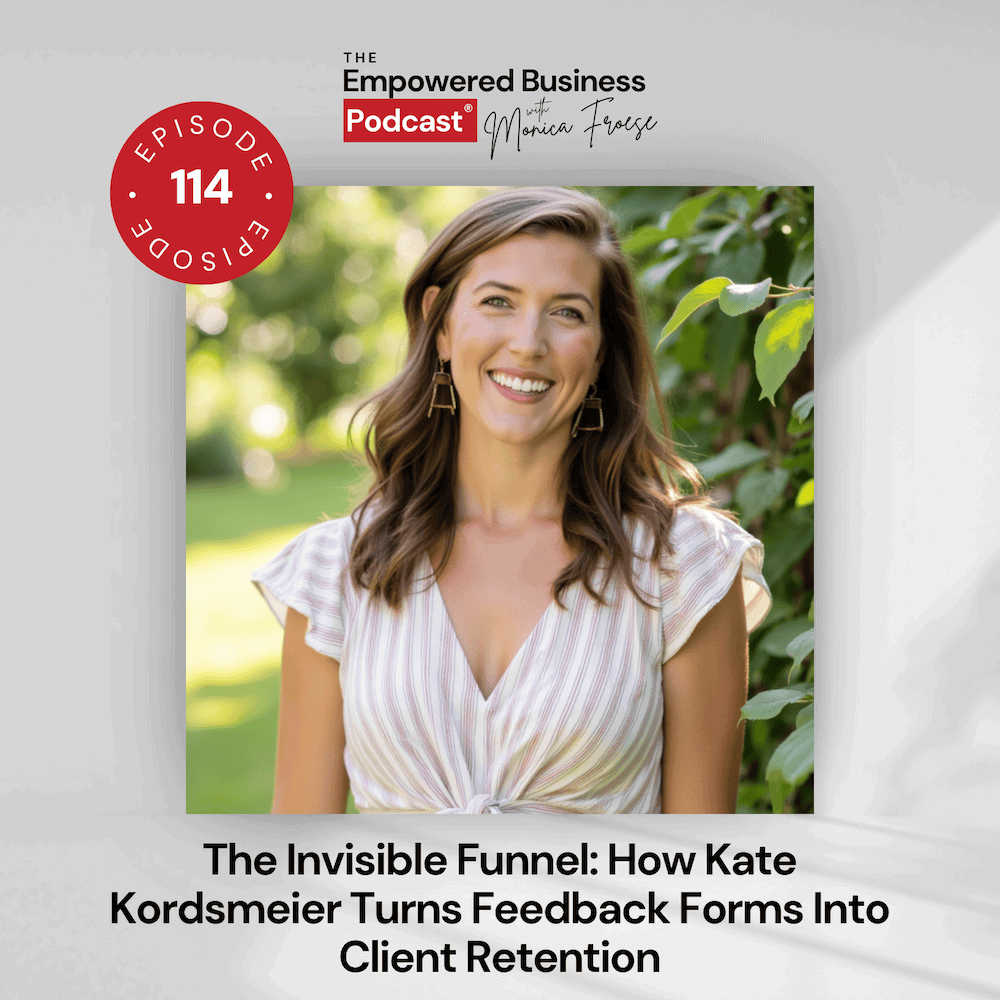 Headshot of Kate Kordsmeier next to the Empowered Business® Podcast episode 114 logo.