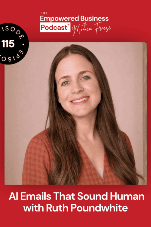 Headshot of Ruth Poundwhite next to the Empowered Business® Podcast episode 115 logo.